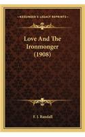 Love and the Ironmonger (1908)