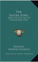 Easter Song: Being The First Epic Of Christendom (1922)