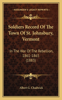 Soldiers Record of the Town of St. Johnsbury, Vermont