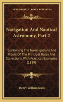 Navigation and Nautical Astronomy, Part 2