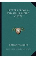 Letters From A Chasseur A Pied (1917)