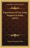 Experiences Of An Army Surgeon In India (1872)