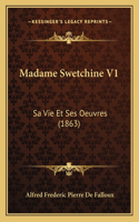 Madame Swetchine V1: Sa Vie Et Ses Oeuvres (1863)