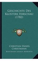 Geschichte Des Klosters Hirschau (1782)
