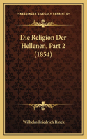 Die Religion Der Hellenen, Part 2 (1854)