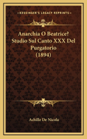 Anarchia O Beatrice? Studio Sul Canto XXX Del Purgatorio (1894)