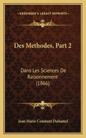 Des Methodes, Part 2