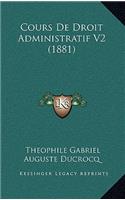 Cours De Droit Administratif V2 (1881)