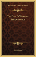The Data Of Masonic Jurisprudence