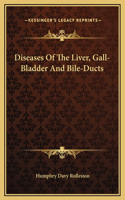 Diseases Of The Liver, Gall-Bladder And Bile-Ducts