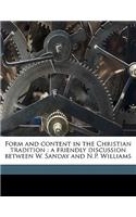 Form and Content in the Christian Tradition: A Friendly Discussion Between W. Sanday and N.P. Williams