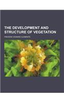 The Development and Structure of Vegetation: (English)