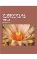 Untersuchung Des Wassers an Ort Und Stelle