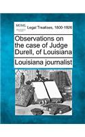 Observations on the Case of Judge Durell, of Louisiana