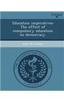 Education Imperatives: The Effect of Compulsory Education on Democracy