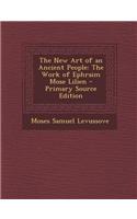 The New Art of an Ancient People: The Work of Ephraim Mose Lilien - Primary Source Edition