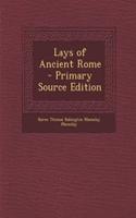 Lays of Ancient Rome: (English)