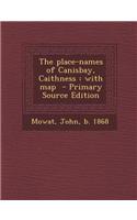 The Place-Names of Canisbay, Caithness: With Map - Primary Source Edition