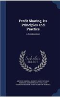 Profit Sharing, Its Principles and Practice: A Collaboration