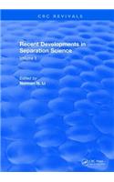 Recent Developments in Separation Science: Volume 2