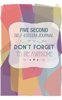 Five Second Self Esteem Journal: (English)