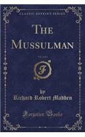 The Mussulman, Vol. 2 of 3 (Classic Reprint)