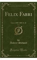 Felix Fabri, Vol. 1
