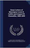 Some Letters of Monsignor Louis E. Caillet and August N. Chemidlin, 1868-1899