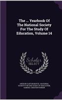 The ... Yearbook of the National Society for the Study of Education, Volume 14