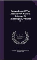 Proceedings of the Academy of Natural Sciences of Philadelphia, Volume 12