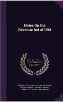 Notes On the Revenue Act of 1918