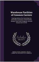 Warehouse Facilities of Common Carriers