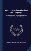 A Dictionary of the Biloxi and Ofo Languages