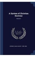 A System of Christian Doctrine; Volume 4