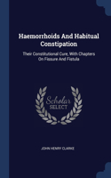 Haemorrhoids And Habitual Constipation