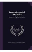 Lessons in Applied Mechanics