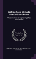 Drafting Room Methods, Standards and Forms