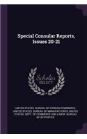 Special Consular Reports, Issues 20-21