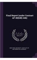 Final Report (under Contract AF 49(638)-446)