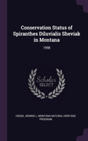 Conservation Status of Spiranthes Diluvialis Sheviak in Montana: 1998