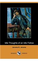 Idle Thoughts of an Idle Fellow