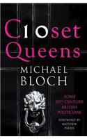 Closet Queens: Some 20th Century British Politicians