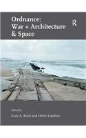 Ordnance: War + Architecture & Space