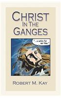 Christ in the Ganges: A Satire for Our Time(English)