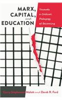 Marx, Capital, and Education