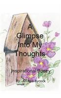 A Glimpse Into My Thoughts