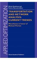 Transportation and Network Analysis: Current Trends