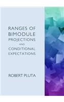 Ranges of Bimodule Projections and Conditional Expectations