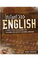 Instant English: A Quick-Study Field Guide for Teaching English as a Second Language(English)