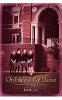 On Fridays We Dance: A Memoir(English)